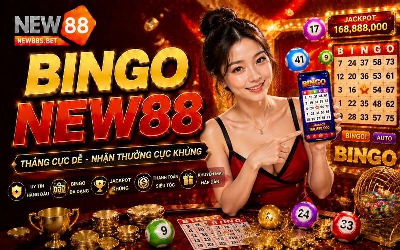 Bingo NEW88 siêu phẩm bắn bóng số đổi thưởng hot