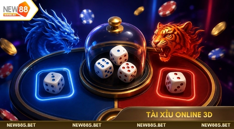 Game tài xỉu online 3D tại NEW88